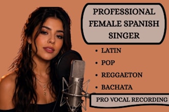 be your female spanish singer for latin vocals