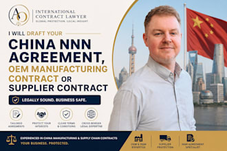 draft your china nnn agreement, oem manufacturing contract or supplier contract
