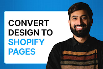 convert figma, psd, xd or canva design to shopify website