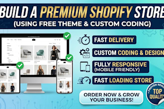 design premium shopify store with free theme, and coding