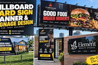 design amazing billboard, yard sign,roll up banner and outdoor advertising