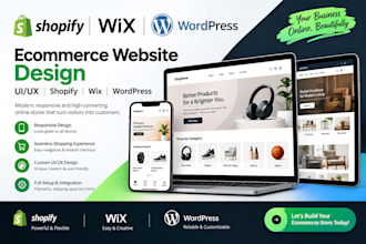 create  shopify, wix, wordpress for ecommerce website design ui and ux