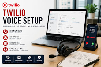 setup twilio voice, did numbers, sip trunk, IVR, and call routing