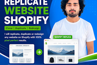 create, redesign, or replicate a shopify store website
