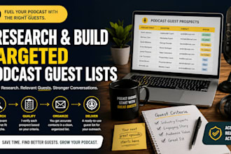 research and build a targeted podcast guest list for your show