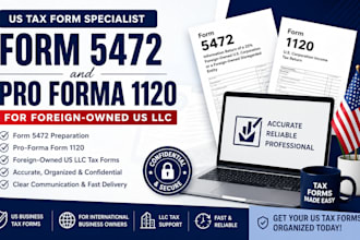 prepare form 5472 and pro forma 1120 for foreign owned US llc