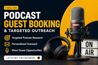 do podcast guest booking and targeted podcast outreach