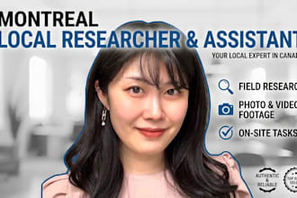be your local researcher and assistant in montreal, canada