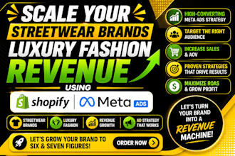 scale your streetwear brands luxury fashion revenue using shopify meta ads