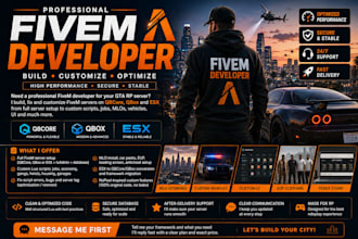 be your fivem developer for qbcore, esx, qbox script, mlo, server setup