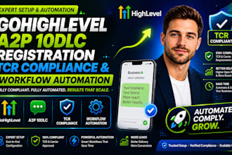 setup gohighlevel a2p 10dlc registration tcr compliance ghl workflow automation