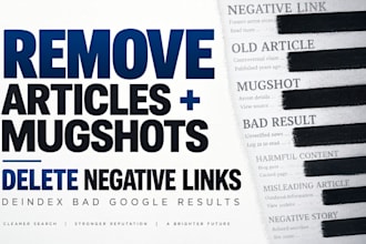 remove article mugshots delete negative links deindex bad google search results