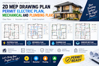 provide 2d mep drawing, permit electrical plan, mechanical and plumbing plan