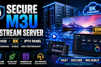 offer secure m3u playlist restream solution with vod, 8k server with panel
