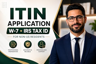 professionally prepare your itin application and form w7 for nonus residents,