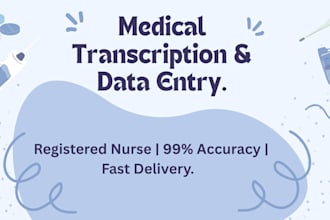 do accurate medical transcription and medical data entry
