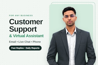 be your customer service and support virtual assistant