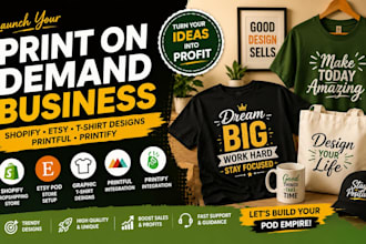 design shopify dropshipping store, graphic t shirt, etsy pod, printful, printify