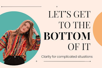 help you untangle a confusing situation and find clarity