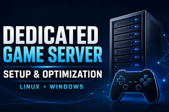 set up and optimize your dedicated game server