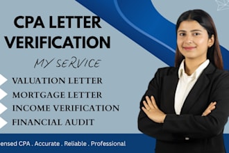 verify CPA letter, valuation letter, mortgage letter, financial audit as US CPA