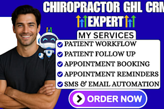 build chiropractor gohighlevel crm ghl patient workflow appointment reminders