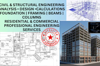 provide professional civil and structural engineering analysis and design