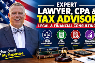be your expert lawyer, CPA and tax advisor legal and financial consulting
