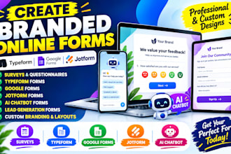 create branded survey, typeform, google forms, jotform, ai chatbot online form