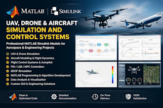 develop matlab simulink uav, drone, aircraft simulation and control systems