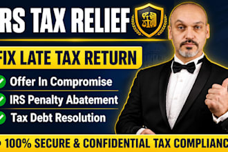 fix late tax return, offer in compromise and irs penalty abatement tax relief