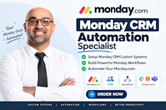 setup monday CRM custom systems, monday workflows and automate your monday com
