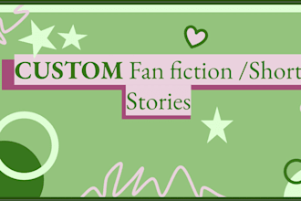 write personalised, high quality fan fiction and original short stories