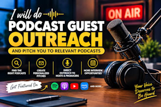 do podcast guest outreach and pitch you to relevant podcasts