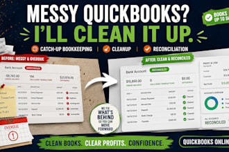 fix your messy quickbooks online, catch up bookkeeping and reconcile accounts