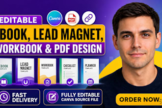 design editable ebook, lead magnet, workbook and pdf design for business
