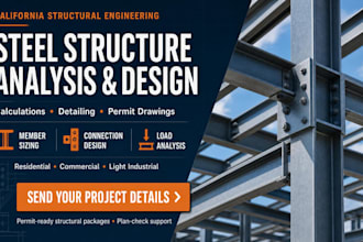 prepare california steel structural analysis detailing permit drawings and calc