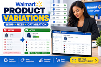manage walmart product variations setup fixes and optimization