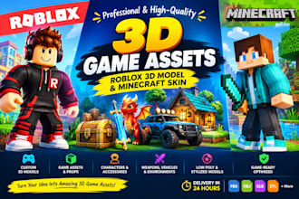 do 3d game assets, roblox 3d model, minecraft skin for you