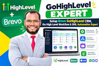 setup brevo gohighlevel CRM, go high level workflow ghl automation expert a2p