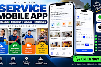 build cleaning, plumbing, moving, and handyman service mobile apps