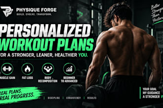 create a personalized workout plan to transform your body
