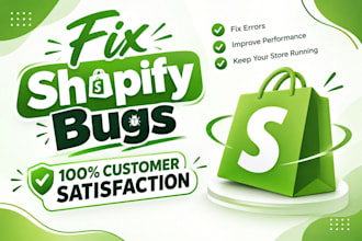 fix issues on your shopify store and fix shopify bugs, fix theme issues
