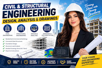 do civil and structural engineering, design, analysis and drawings