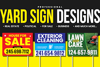 design custom yard sign, real estate sign, and lawn sign
