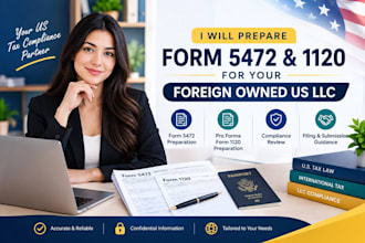 prepare form 5472 and 1120 for your foreign owned US llc