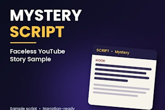 write youtube scripts for faceless lore and mystery channels