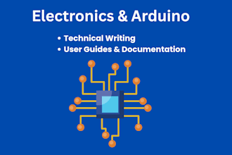 do technical writing on electronics and arduino projects