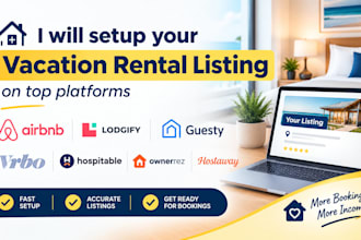 setup airbnb listing , lodgify, guesty, vrbo, hostaway, ownerrez, hospitable