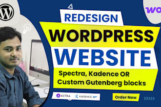redesign wordpress website with custom or kadence blocks